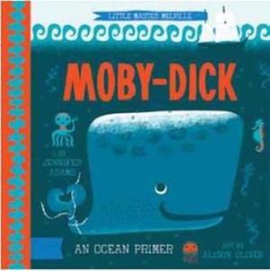 Moby Dick: A BabyLit® Ocean Primer by Jennifer Adams