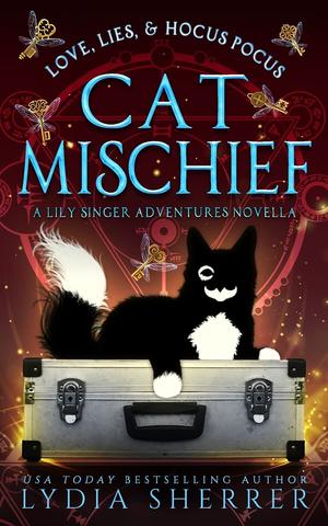 Love, Lies, and Hocus Pocus Cat Mischief: A Lily Singer Adventures Novella (The Lily Singer Adventures #6.5)