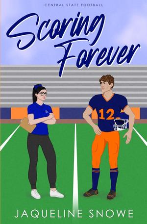 Scoring Forever by Jaqueline Snowe