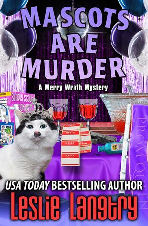 Mascots Are Murder (Merry Wrath Mysteries #18)