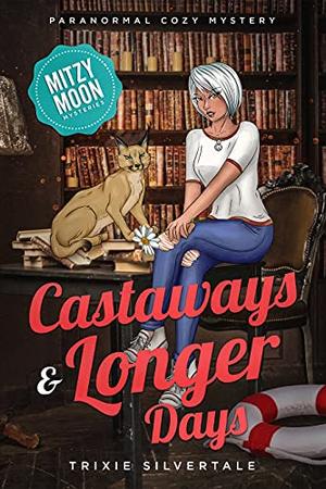 Castaways and Longer Days (Mitzy Moon #14)