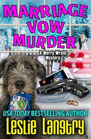 Marriage Vow Murder (Merry Wrath Mysteries #9)