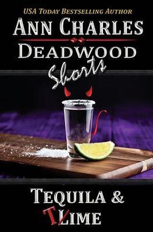Tequila & Time (Deadwood #8.5)