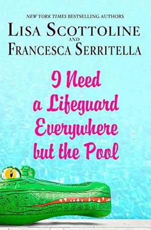 I Need a Lifeguard Everywhere but the Pool (The Amazing Adventures of an Ordinary Woman #8)