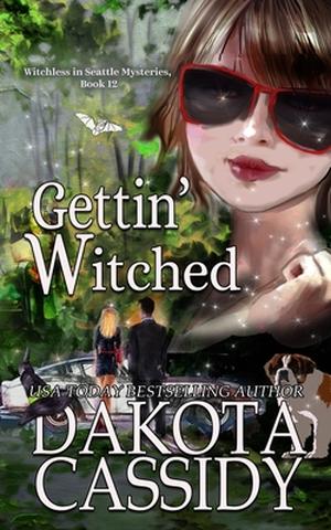 Gettin' Witched (Witchless in Seattle #12)