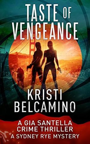 Taste of Vengeance (Gia Santella #4.5)