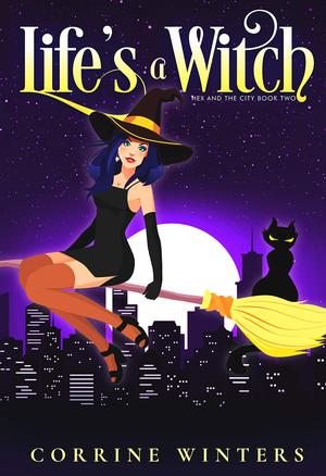 Life's A Witch (Hex and The City #2)