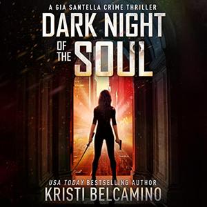 Dark Night of the Soul (Gia Santella #3)
