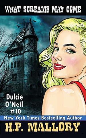 What Screams May Come (Dulcie O'Neil #10)