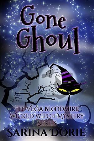 Gone Ghoul (Vega Bloodmire Wicked Witch Series #5)