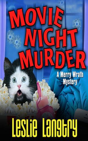 Movie Night Murder (Merry Wrath Mysteries #4)