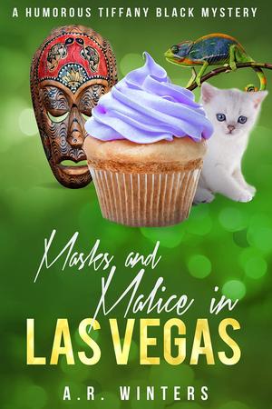 Masks and Malice in Las Vegas (Tiffany Black Mysteries #23)