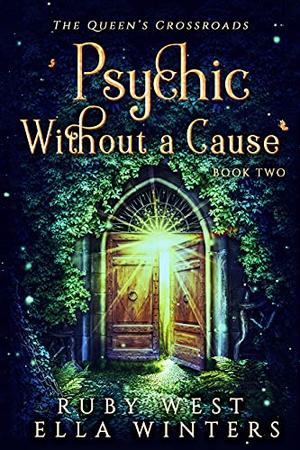 Psychic Without a Cause (The Queen's Crossroads #2)