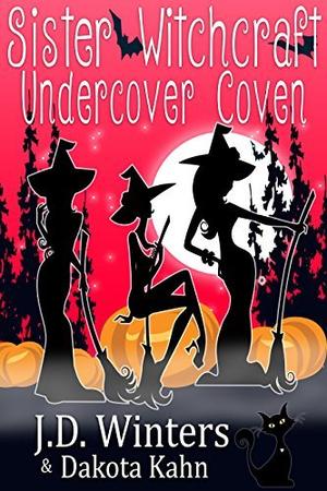 Undercover Coven by J.D. Winters, Dakota Kahn