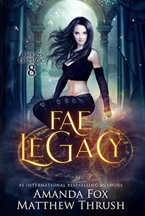Fae Legacy (Origins of Magic #8)