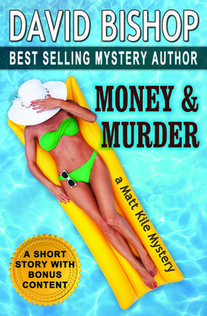 Money & Murder (Matt Kile Mystery #3)