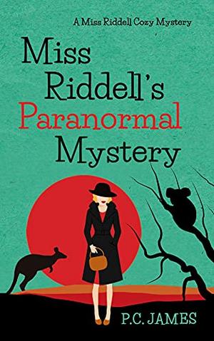 Miss Riddell's Paranormal Mystery (Miss Riddell #6)