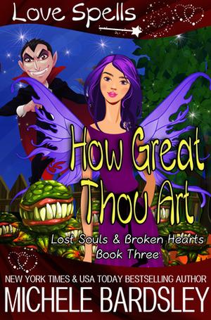 How Great Thou Art (Lost Souls & Broken Hearts #3)
