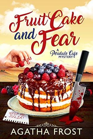 Fruit Cake and Fear (Peridale Cafe #8)