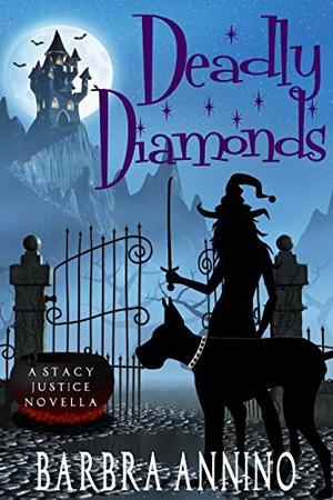 Deadly Diamonds (Stacy Justice #2.5)