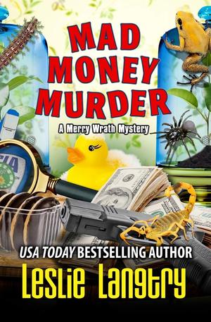 Mad Money Murder (Merry Wrath Mysteries #16)