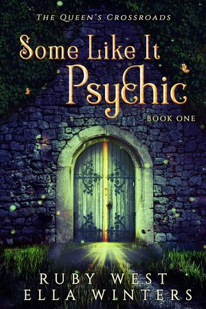 Some Like It Psychic by Ruby West, Ella Winters