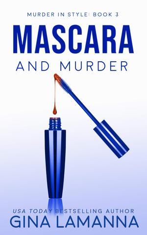 Mascara and Murder (Murder In Style #3)
