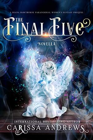 The Final Five (Diana Hawthorne Supernatural Mystery #0.5)