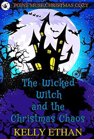 The Wicked Witch and the Christmas Chaos (Point Muse #1)