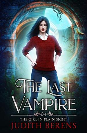 The Girl in Plain Sight (The Last Vampire #4)