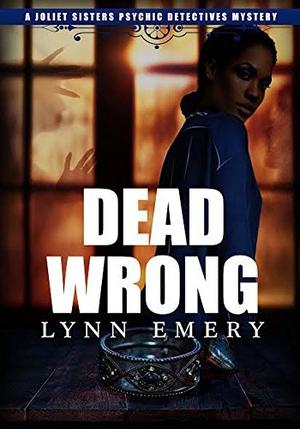 Dead Wrong by Lynn Emery