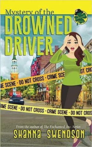Mystery of the Drowned Driver (Lucky Lexie Mysteries #3)