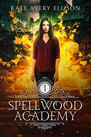 Spellwood Academy (Spellwood Academy #1)
