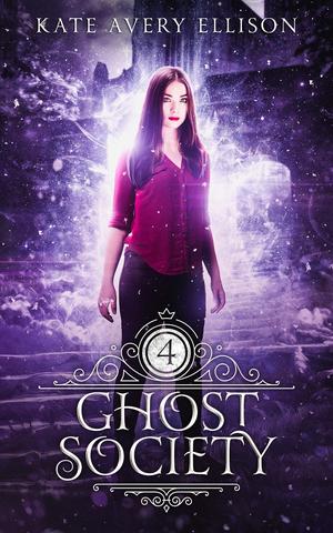 Ghost Society (Spellwood Academy #4)