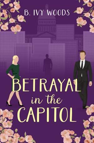Betrayal in the Capitol (In The Capitol #4)