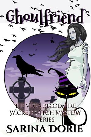 Ghoulfriend (Vega Bloodmire Wicked Witch Series #2)
