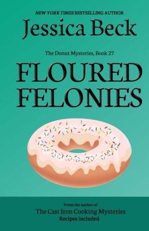 Floured Felonies (Donut Shop Mysteries #27)