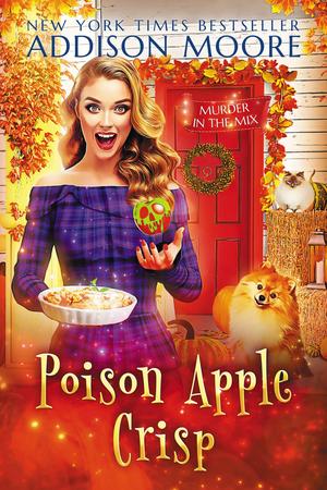 Poison Apple Crisp (Murder in the Mix #25)