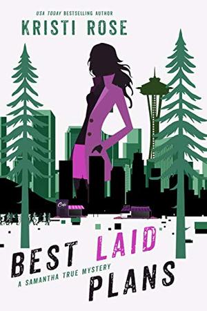 Best Laid Plans (Samantha True Mysteries #3)