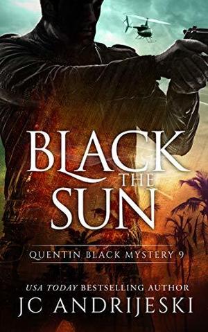 Black the Sun (Quentin Black Mystery #9)