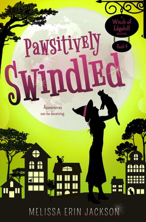 Pawsitively Swindled (Witch of Edgehill #4)