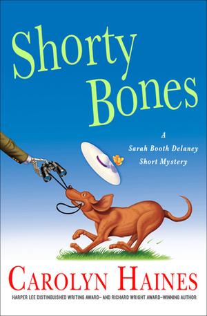 Shorty Bones (Sarah Booth Delaney #13.5)