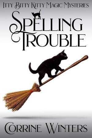 Spelling Trouble by Corrine Winters