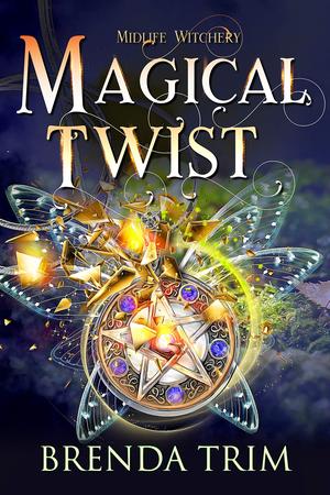 Magical Twist (Midlife Witchery, #3) by Brenda Trim