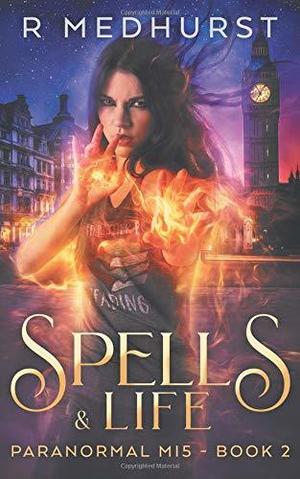 Spells & Life (Paranormal MI5 #2)