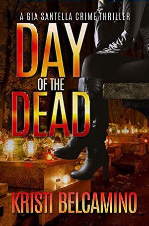 Day of the Dead (Gia Santella #5)