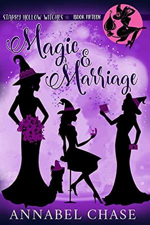 Magic & Marriage (Starry Hollow Witches #15)
