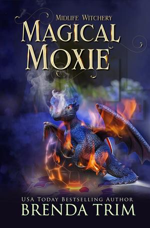 Magical Moxie (Midlife Witchery, #10) by Brenda Trim