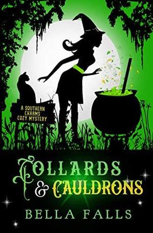 Collards & Cauldrons (Southern Charms Cozy Mystery #5)