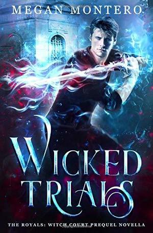 Wicked Trials (The Royals: Witch Court #0.5)